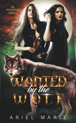 Wanted by the Wolf by Marie, Ariel