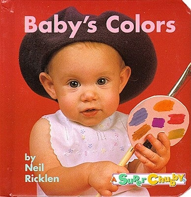 Baby's Colors by Ricklen, Neil