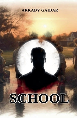 School by Gaidar, Arkady