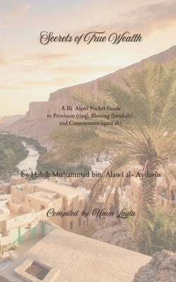 Secrets of True Wealth by Layla, Umm