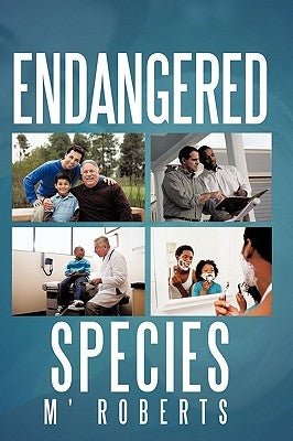 Endangered Species by Roberts, M'