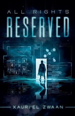 All Rights Reserved by Zwaan, Xauri'el