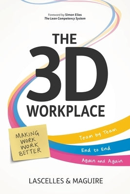 The 3D Workplace by Lascelles, James