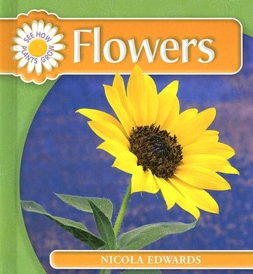 Flowers by Edwards, Nicola