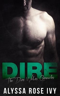 Dire by Ivy, Alyssa Rose