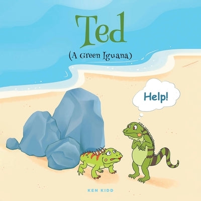 Ted (A Green Iguana) by Kidd, Ken