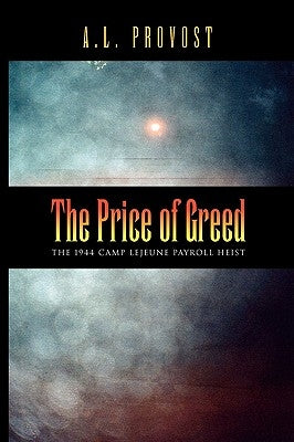 The Price of Greed by Provost, A. L.