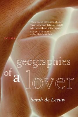 Geographies of a Lover by de Leeuw, Sarah