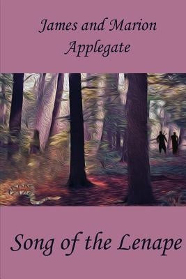 Song of the Lenape by Applegate, Marion F.