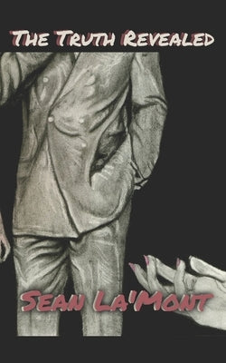 The Truth Revealed: book two by La'mont, Sean