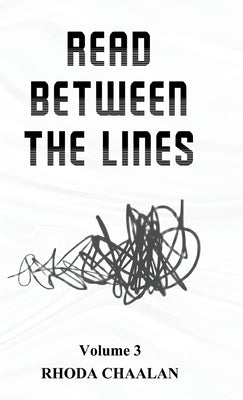 Read Between The Lines: Volume 3 by Chaalan, Rhoda