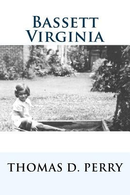 Bassett Virginia by Perry, Thomas D.