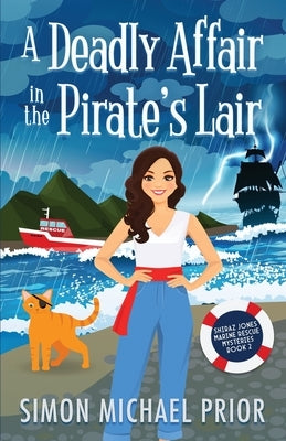 A Deadly Affair in the Pirate's Lair by Prior, Simon Michael