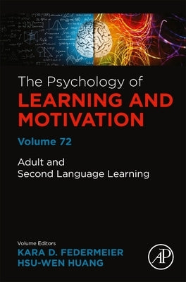 Adult and Second Language Learning: Volume 72 by Federmeier, Kara D.