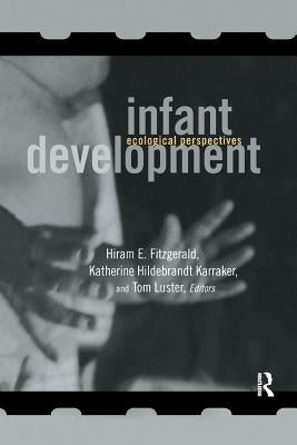 Infant Development by Fitzgerald, Hiram E.