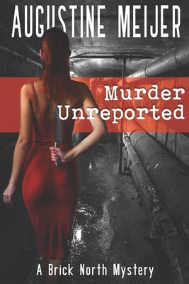 Murder Unreported by Meijer, Augustine
