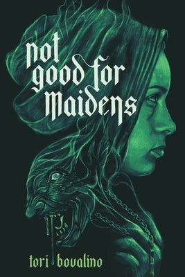 Not Good for Maidens by Bovalino, Tori