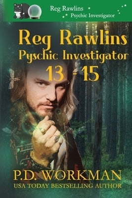 Reg Rawlins Psychic Investigator 13-15 by Workman, P. D.