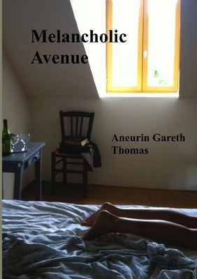 Melancholic Avenue by Thomas, Aneurin Gareth