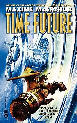 Time Future by McArthur, Maxine
