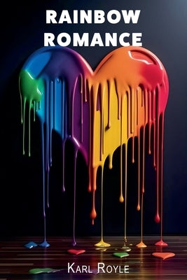 Rainbow Romance by Royle, Karl