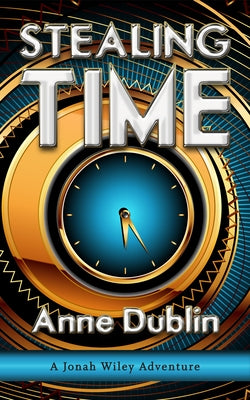 Stealing Time by Dublin, Anne