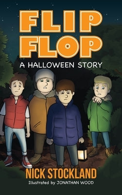 Flip Flop: A Halloween Story by Stockland, Nick