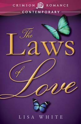 The Laws of Love by White, Lisa