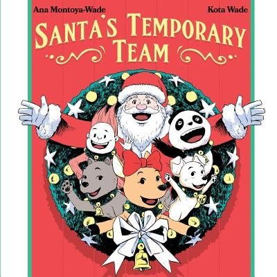 Santa's Temporary Team by Wade, Kota