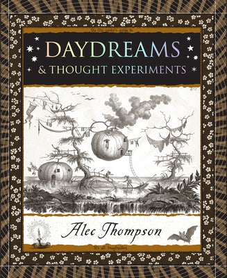 Daydreams: & Thought Experiments by Thompson, Alec