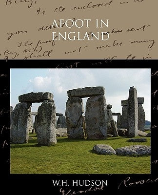Afoot in England by Hudson, W. H.