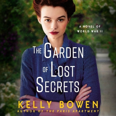 The Garden of Lost Secrets by Bowen, Kelly