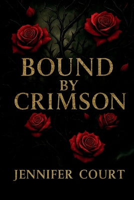 Bound By Crimson by Court, Jennifer