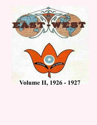 Volume II, 1926 - 1927: East-West, A New Look at Old Issues by Castellano-Hoyt, Donald