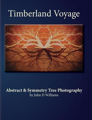 Timberland Voyage: Tree Abstract & Symmetry Art Photography by Williams, John D.