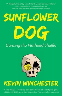 Sunflower Dog: Dancing the Flathead Shuffle by Winchester, Kevin