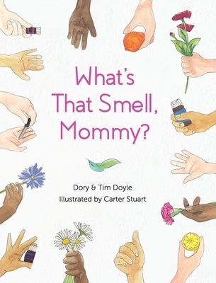 What's That Smell, Mommy? by Doyle, Dory