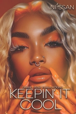 Keepin' it Cool: A Standalone Novel by Ni'ssan