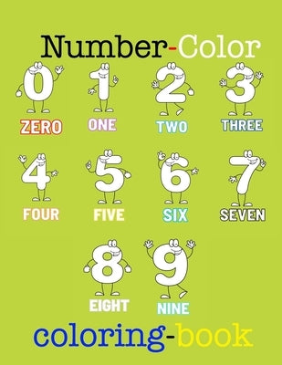 Number-color coloring-book: my number-color coloring-book kids boy girl age(3-6)/ 30 pages, (8,5*11)Inches by Ign, Abdallah