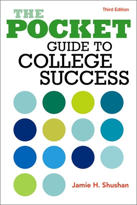 The Pocket Guide to College Success by Shushan, Jamie
