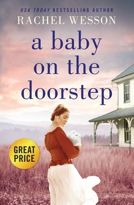 A Baby on the Doorstep: Volume 2 by Wesson, Rachel