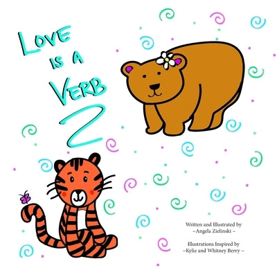 Love is a Verb by Zielinski, Angela