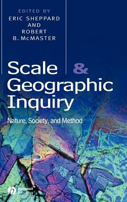 Scale and Geographic Inquiry by Sheppard, Eric
