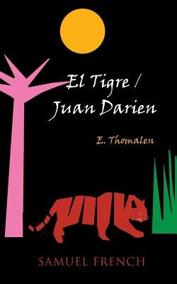 El Tigre/Juan Darien by Thomalen, E.
