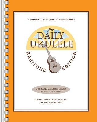 The Daily Ukulele - Baritone Edition by Beloff, Jim