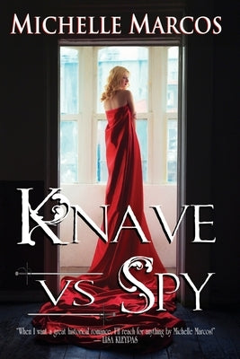Knave vs Spy by Marcos, Michelle