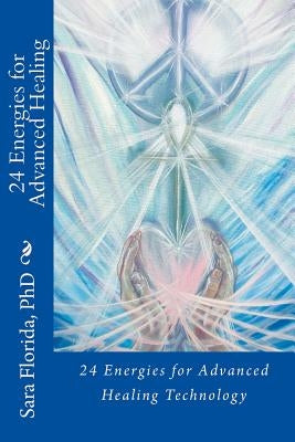 24 Energies for Multidimensional Healing by Morphis, Christopher