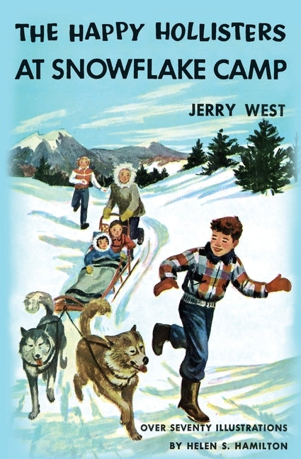 The Happy Hollisters at Snowflake Camp by West, Jerry
