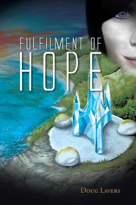 Fulfilment of Hope by Lavers, Doug