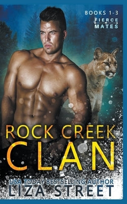 Fierce Mates: Rock Creek Clan, Books 1 - 3 by Street, Lisa